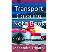Transport Coloring Note Book: Coloring Book