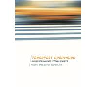 Transport Economics: Theory, Application and Policy