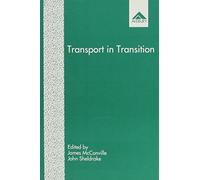 Transport in Transition: Aspects of British and European Experience