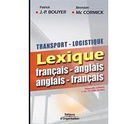 Transport logistique: Lexique français-anglais - Anglais-français