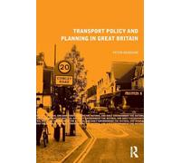 Transport Policy and Planning in Great Britain (Natural and Built Environment Series)