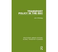 Transport Policy in the EEC (Routledge Library Edtions: Global Transport Planning)