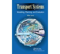 Transport Systems: Modelling, Planning, and Evaluation