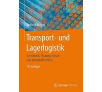 Transport- und Lagerlogistik by Heinrich Martin - 9783658145514