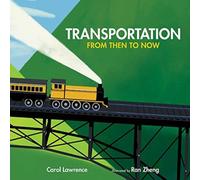 Transportation : From Then to Now