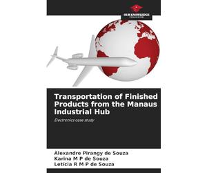 Transportation of Finished Products from the Manaus Industrial Hub: Electronics case study