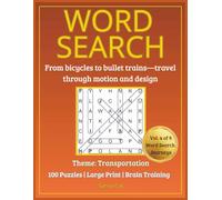 Transportation Word Search for Adults & Seniors: Large Print Puzzle Book: 100 Relaxing Word Search Puzzles Exploring Vehicles, Travel & Transit Systems (Ninefold Quest: A Word Search Odyssey)