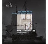 Transports Publics, Anthony Poole - Poole: Sonata, Divisions & Dances