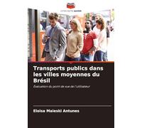 Transports publics dans les villes moyennes du Brésil: Évaluation du point de vue de l'utilisateur