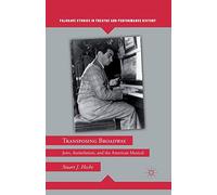 Transposing Broadway: Jews, Assimilation, and the American Musical (Palgrave Studies in Theatre and Performance History)