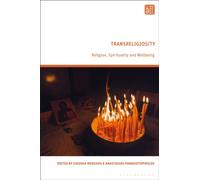 Transreligiosity : Religion, Spirituality and Wellbeing