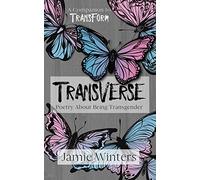 TransVerse: Poetry About Being Transgender: 1 (Trans Everything)