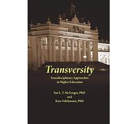 Transversity: Transdisciplinary Approaches in Higher Education