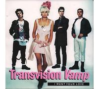 Transvision Vamp - I Want Your Love / Sweet Thing / Evolution Evie [7" Vinyl]