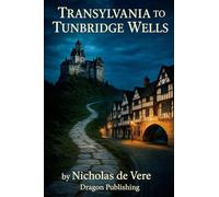 Transylvania To Tunbridge Wells