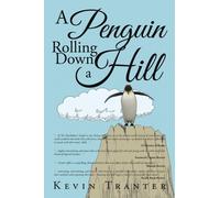 Tranter - A Penguin Rolling Down a Hill - New paperback or softback - - X555z