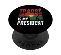 Traore is my president Burkina Faso- Ibrahim Traoré PopSockets Adhesive PopGrip