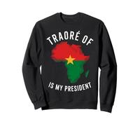 Traore of Africa is my president Burkina Faso Ibrahim Traoré Sweatshirt