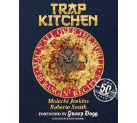 Trap Kitchen: Mac N' All Over The World: Bangin' Mac N' Cheese Recipes from Around the World: (Global Mac and Cheese Recipes, Easy Comfort Food, ... Fusion,Gourmet Home Cooking, Simple Recipe)