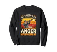 Trap Shooting Is My Anger Management Clay Target Sweatshirt
