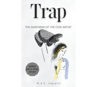 Trap: The Darkness of the Con Artist