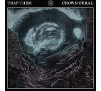 Trap Them - Crown Feral [CD]
