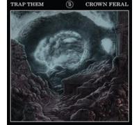 Trap Them - Crown Feral - New CD - P1398z