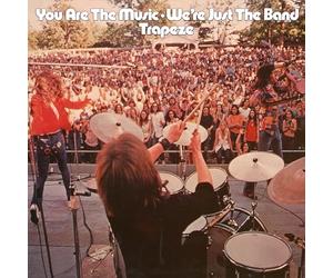 Trapeze - You Are The Music…We’re Just The Band [VINYL]