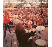 Trapeze - You Are The Music…We’re Just The Band [VINYL]