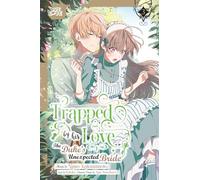 Trapped By His Love: The Duke's Unexpected Bride, Volume 3