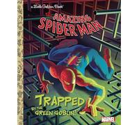 Trapped by the Green Goblin! (Marvel: Spider-Man) (Little Golden Book)