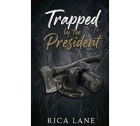 Trapped by the President: A Snowed-In Forced Proximity Mountain Man MC Romance (Broken Halos Motorcycle Club)