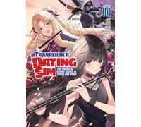 Trapped in a Dating Sim: The World of Otome Games is Tough for Mobs (Manga) Vol. 6: The World of Otome Games Is Tough for Mobs 6