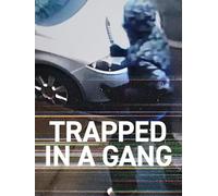 Trapped In A Gang