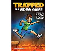 Trapped in a Video Game: Return to Doom Island (Volume 4)