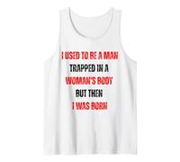 Trapped in a Woman's Body Funny Quote for Pride Events Tank Top