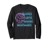 Trapped in an Abyss of Waking Nightmares Long Sleeve T-Shirt