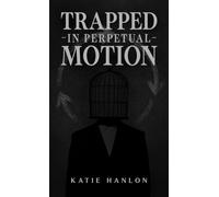 Trapped in Perpetual Motion