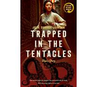 Trapped in the Tentacles: Mei's Story: 1 (Sisters without Borders)