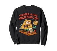 Trapped in This Trapezoid Life Funny Geometry Crisis Cartoon Sweatshirt