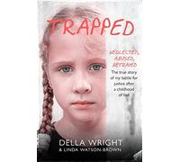 Trapped: My true story of a battle for justice after a childhood of hell