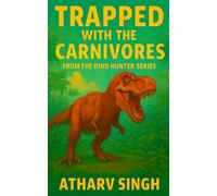 Trapped with the Carnivores (Dino Hunter)
