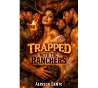 Trapped with the Ranchers: A Reverse Harem Western Cowboy Romance (Wild Hearts Ranch)