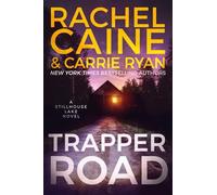Trapper Road: A Stillhouse Lake Novel: 6