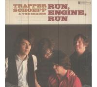 Trapper Schoepp & The Shades - Run, Engine, Run [VINYL]