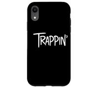 Trappin Gangsta Rapper Trap Lord Trap House Music Trapping Case for iPhone XR
