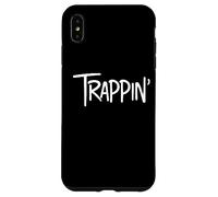 Trappin Gangsta Rapper Trap Lord Trap House Music Trapping Case for iPhone XS Max