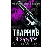 Trapping His Queen: A Dark Russian Mafia Romance (The Petrov Legacy)