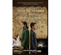 TRAS EL TESORO DE DON GUZMÁN: Una aventura en Madrid