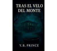 Tras el velo del monte: 1 (Santa María Tierra de Sombras)